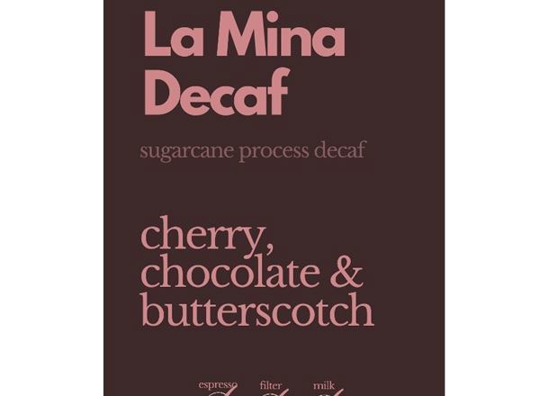 Coffee: Decaf La Mina (Plunger Grind) 250g - NP