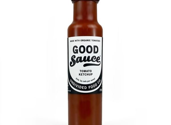 Sauce: GOOD Sauce Tomato Ketchup